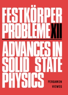 Advances in Solid State Physics : Festkorper Probleme, Volume 12