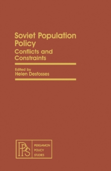 Soviet Population Policy : Conflicts and Constraints