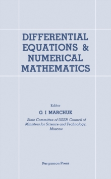 Differential Equations and Numerical Mathematics : Selected Papers Presented to a National Conference Held in Novosibirsk, September 1978