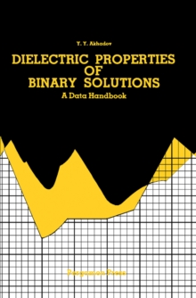 Dielectric Properties of Binary Solutions : A Data Handbook