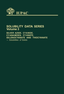 Silver Azide, Cyanide, Cyanamides, Cyanate, Selenocyanate and Thiocyanate : Solubilities of Solids