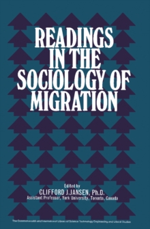 Readings in the Sociology of Migration : The Commonwealth and International Library: Readings in Sociology