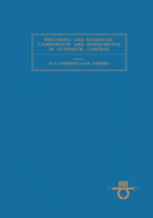 Pneumatic and Hydraulic Components and Instruments in Automatic Control : Proceedings of the IFAC Symposium, Warsaw, Poland, 20-23 May 1980