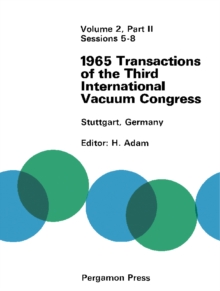 1965 Transactions of the Third International Vacuum Congress : 28 Jun-2 July 1965, Stuttgart, Germany