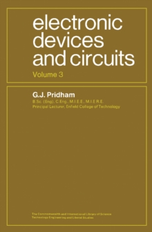 Electronic Devices and Circuits : The Commonwealth and International Library: Electrical Engineering Division, Volume 3