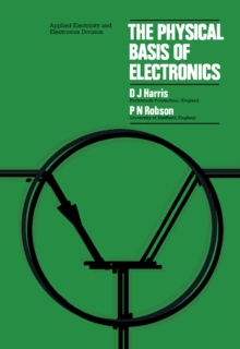 The Physical Basis of Electronics : An Introductory Course