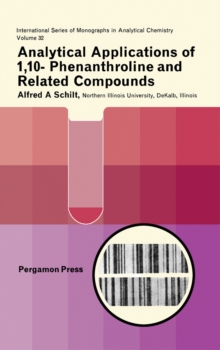 Analytical Applications of 1,10-Phenanthroline and Related Compounds : International Series of Monographs in Analytical Chemistry