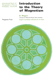 Introduction to the Theory of Magnetism : International Series of Monographs in Natural Philosophy