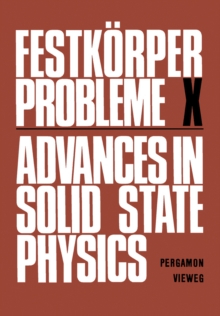 Advances in Solid State Physics : Festkorper Probleme, Volume 10