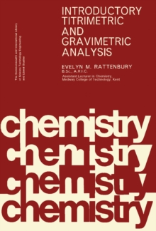 Introductory Titrimetric and Gravimetric Analysis : The Commonwealth and International Library: Chemistry Division