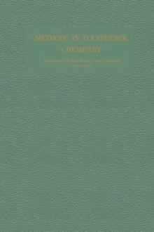 Methods in Polyphenol Chemistry : Proceedings of the Plant Phenolics Group Symposium, Oxford, April 1963