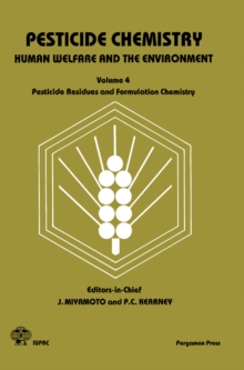 Pesticide Chemistry: Human Welfare and the Environment : Pesticide Residues and Formulation Chemistry