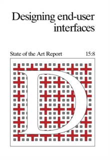 Designing End-User Interfaces : State of the Art Report 15:8