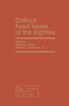 Critical Food Issues of the Eighties : Pergamon Policy Studies on Socio-Economic Development