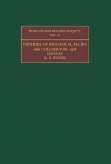 Protides of the Biological Fluids : Proceedings of the Twenty-Sixth Colloquim, 1978