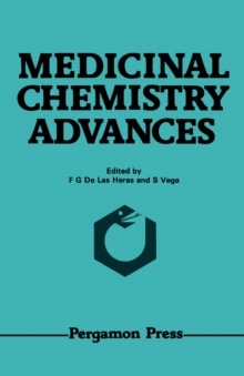 Medicinal Chemistry Advances : Proceedings of the Seventh International Symposium on Medicinal Chemistry, Torremolinos, Spain 2 - 5 September 1980