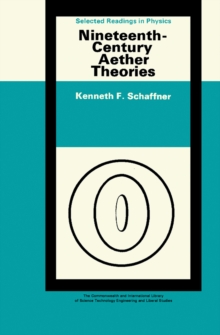 Nineteenth-Century Aether Theories : The Commonwealth and International Library: Selected Readings in Physics