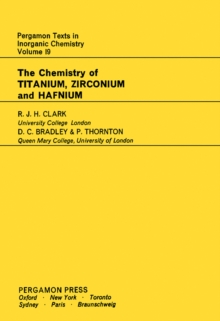 The Chemistry of Titanium, Zirconium and Hafnium : Pergamon Texts in Inorganic Chemistry