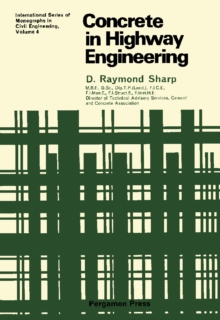 Concrete in Highway Engineering : International Series of Monographs in Civil Engineering