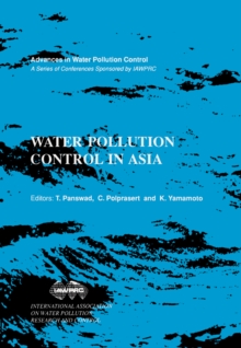 Water Pollution Control in Asia : Proceeding of Second IAWPRC Asian Conference on Water Pollution Control Held in Bangkok, Thailand, 9-11 November, 1988