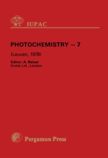 Photochemistry - 7 : Plenary Lectures Presented at the Seventh Symposium on Photochemistry, Leuven, Belgium, 24-28 July 1978