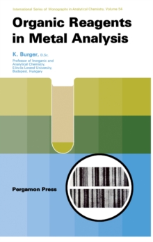 Organic Reagents in Metal Analysis : International Series of Monographs in Analytical Chemistry