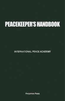 Peacekeeper's Handbook : International Peace Academy