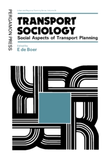 Transport Sociology : Social Aspects of Transport Planning