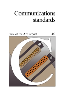 Communications Standards : State of the Art Report 14:3