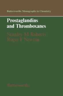 Prostaglandins and Thromboxanes : Butterworths Monographs in Chemistry