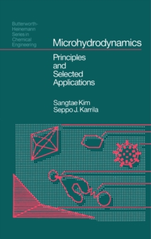 Microhydrodynamics : Principles and Selected Applications