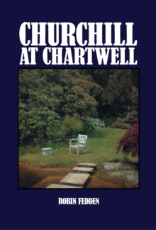 Churchill at Chartwell : Museums and Libraries Series