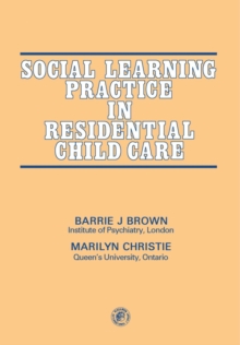 Social Learning Practice in Residential Child Care