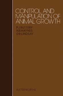 Control and Manipulation of Animal Growth : Proceedings of Previous Easter Schools in Agricultural Science