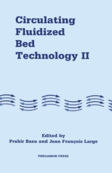 Circulating Fluidized Bed Technology : Proceedings of the Second International Conference on Circulating Fluidized Beds, Compiegne, France, 14-18 March 1988