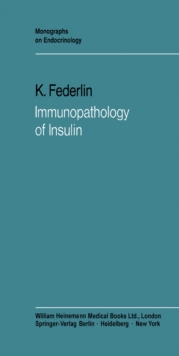 Immunopathology of Insulin : Clinical and Experimental Studies