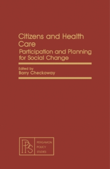 Citizens and Health Care : Participation and Planning for Social Change