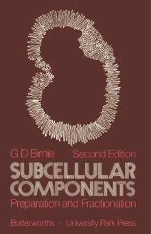 Subcellular Components : Preparation and Fractionation