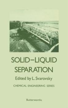 Solid-Liquid Separation : Chemical Engineering Series