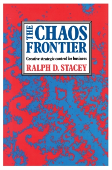 The Chaos Frontier : Creative Strategic Control for Business