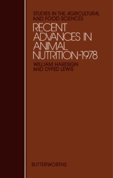 Recent Advances in Animal Nutrition- 1978 : Studies in the Agricultural and Food Sciences