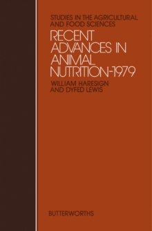 Recent Advances in Animal Nutrition - 1979 : Studies in the Agricultural and Food Sciences