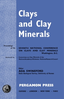 Clays and Clay Minerals : Proceedings of the Seventh National Conference on Clays and Clay Minerals