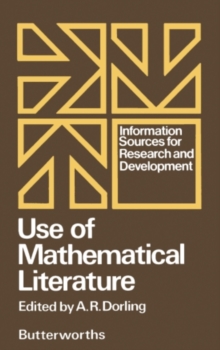 Use of Mathematical Literature : Information Sources for Research and Development