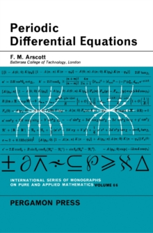 Periodic Differential Equations : An Introduction to Mathieu, Lame, and Allied Functions