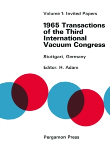 1965 Transactions of the Third International Vacuum Congress : Invited Papers