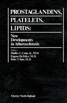 Prostaglandins, Platelets, Lipids : New Developments in Atherosclerosis