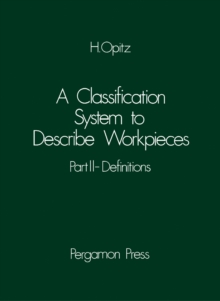 A Classification System to Describe Workpieces : Definitions