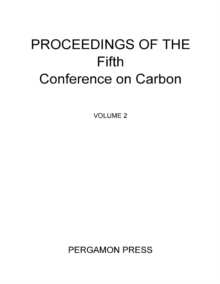 Proceedings of the Fifth Conference on Carbon : Volume 2