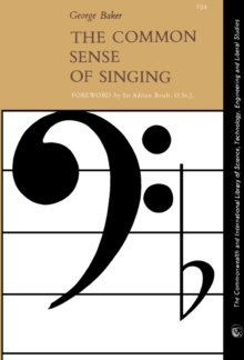 The Common Sense of Singing : The Commonwealth and International Library of Science, Technology, Engineering and Liberal Studies: Music Division